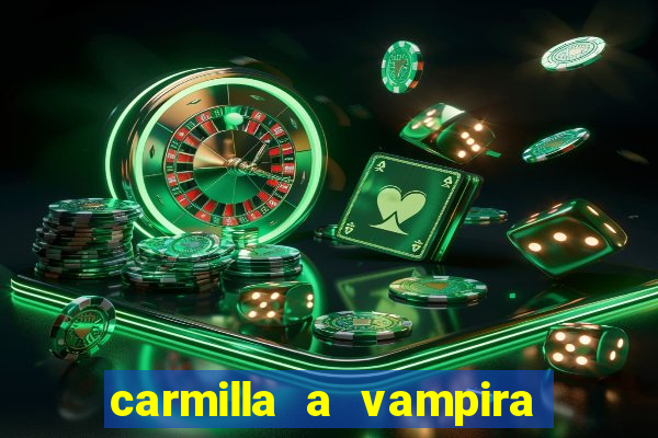 carmilla a vampira de karnstein pdf